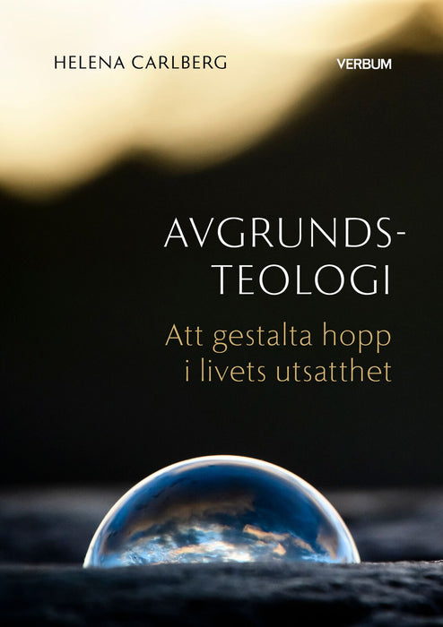 Avgrundsteologi – att gestalta hopp i livets utsatthet