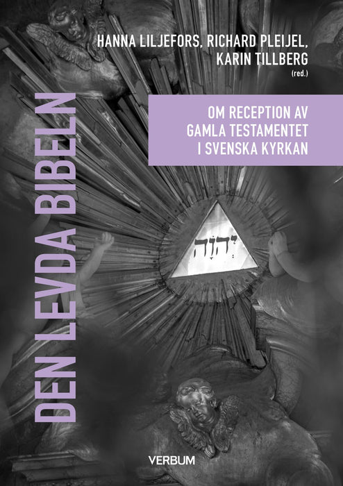 Den levda bibeln – om receptionen av Gamla testamentet i Svenska kyrkan