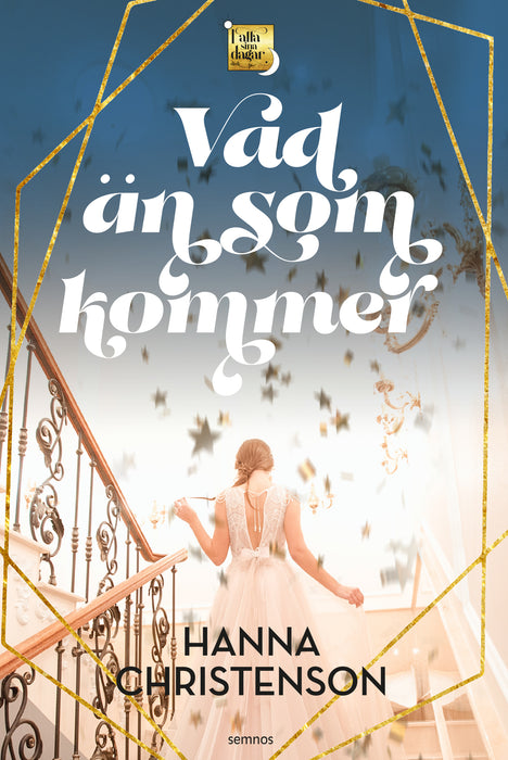 Vad än som kommer (I alla sina dagar-serien del 2)