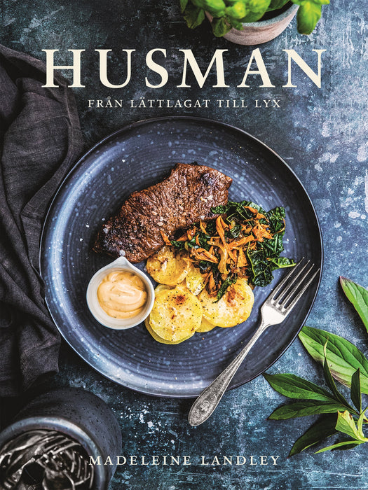 Husman – från lättlagat till lyx