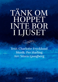Tänk om hoppet inte bor i ljuset