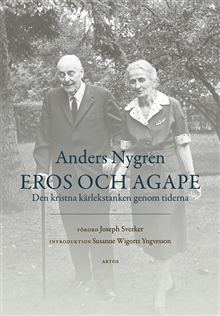 Eros och Agape : den kristna kärlekstanken genom tiderna