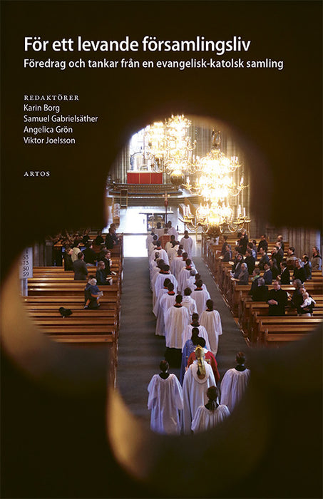 För ett levande församlingsliv - Föredrag och tankar från en evangelisk - Katolsk samling