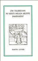 Om tillbedjan av Kristi heliga kropps sakrament