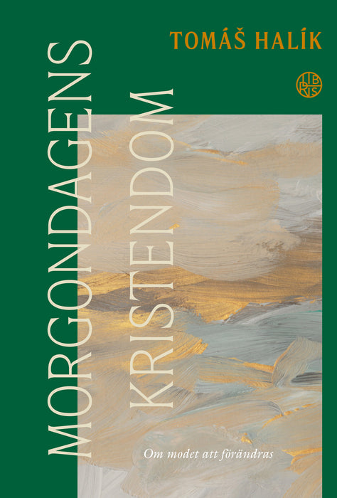 Morgondagens kristendom - Om modet att förändras