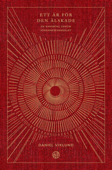 Ett år för den älskade : En vandring genom Johannesevangeliet