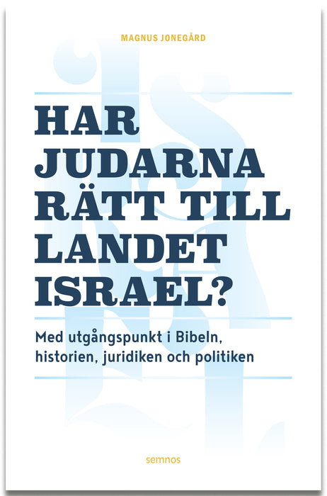 Har judarna rätt till landet Israel?