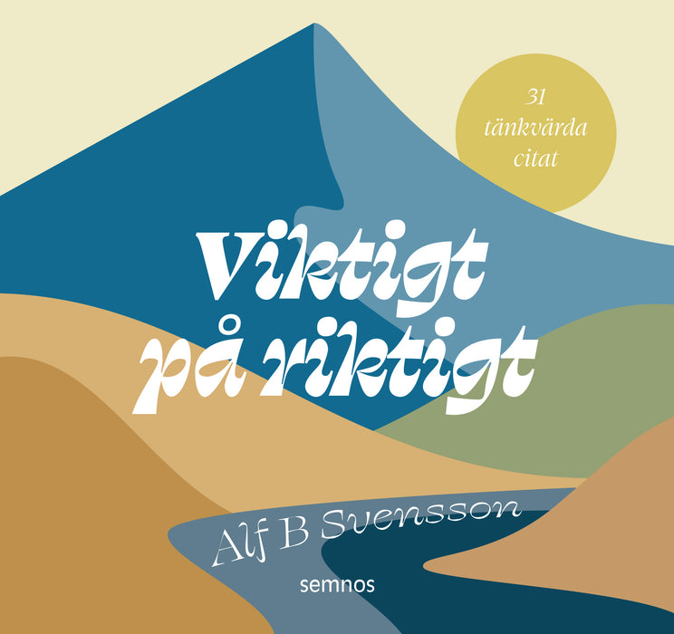 Viktigt på riktigt - bordskalender 31 citat