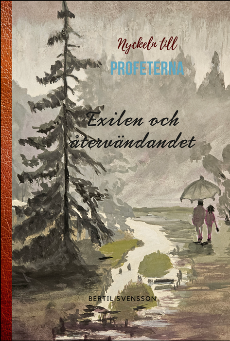 Nyckeln till profeterna (3) - Exilen och återvändandet