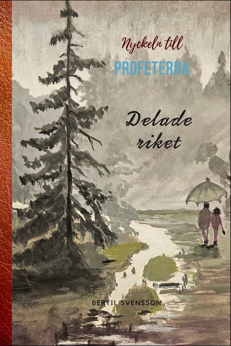 Nyckeln till profeterna (I) - Delade riket