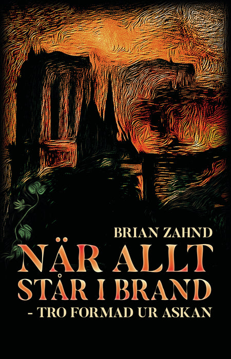 När allt står i brand