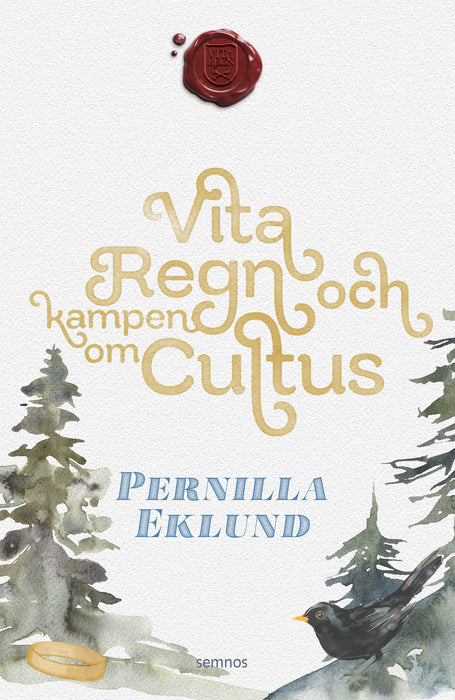 Vita regn och kampen om Cultus