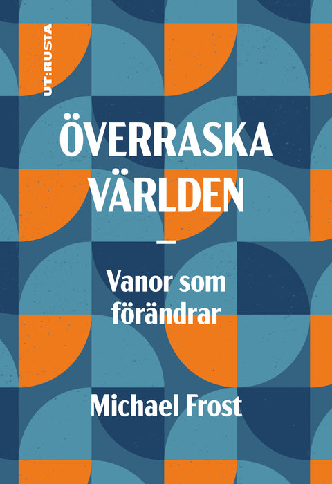 Överraska världen – vanor som förändrar