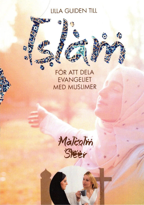 Lilla Guiden till Islam - För att dela evangeliet med muslimer
