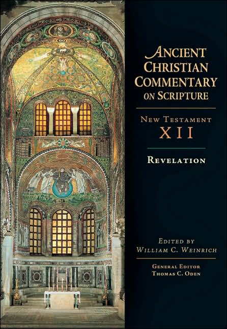 Revelation - New Testament XII: Ancient Christian Commentary on Scripture (ACCS)
