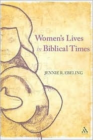 Women’s Lives in Biblical Times