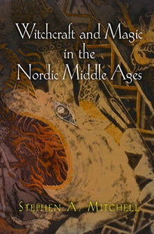 Witchcraft and Magic in the Nordic Midle Ages