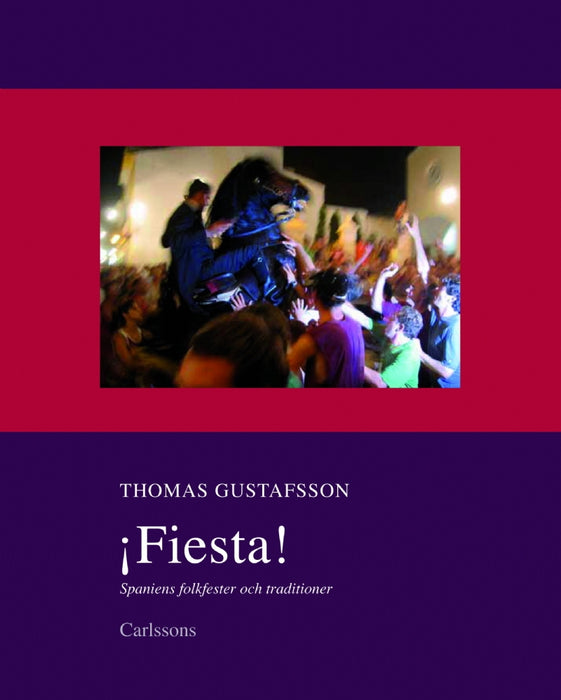 Fiesta! Spaniens folkfester och traditioner