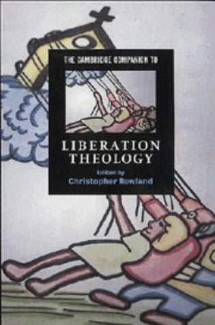 Cambridge Companion to Liberation Theology, 2nd ed.