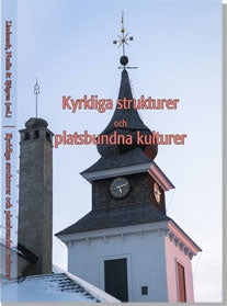 Kyrkliga strukturer och platsbundna kulturer