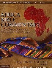 Africa Bible Commentary - 2nd edition - A One-Volume Commentary Written by 70 African Scholars