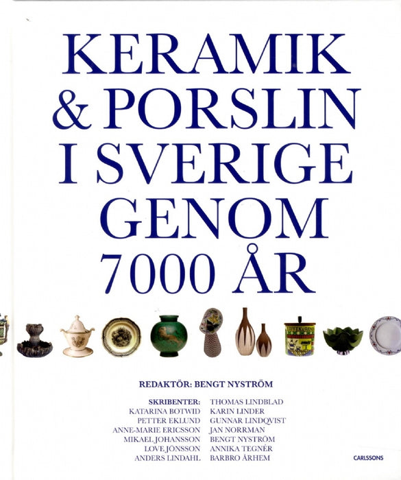 Keramik och porslin i Sverige genom 7000 år