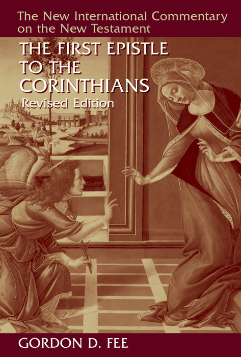 First Epistle to the Corinthians (Revised) - New International Commentary on the New Testament - (2ND ed.)