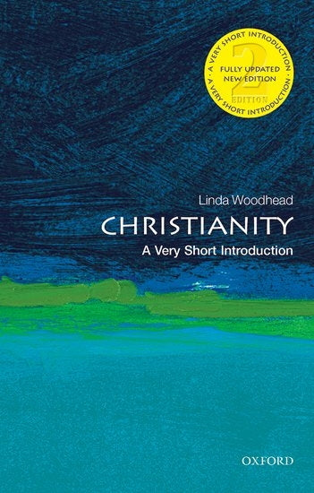Christianity - A Very Short Introduction (2ND ed.)