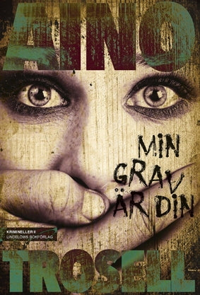 Min grav är din : Krimineller