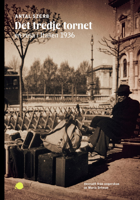 Det tredje tornet: en resa i Italien 1936