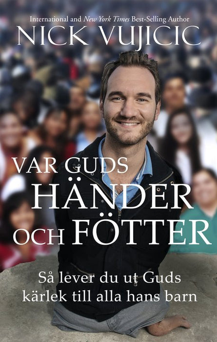 Var Guds händer och fötter - hur du lever ut Guds kärlek till alla hans barn
