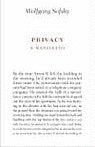 Privacy: A Manifesto