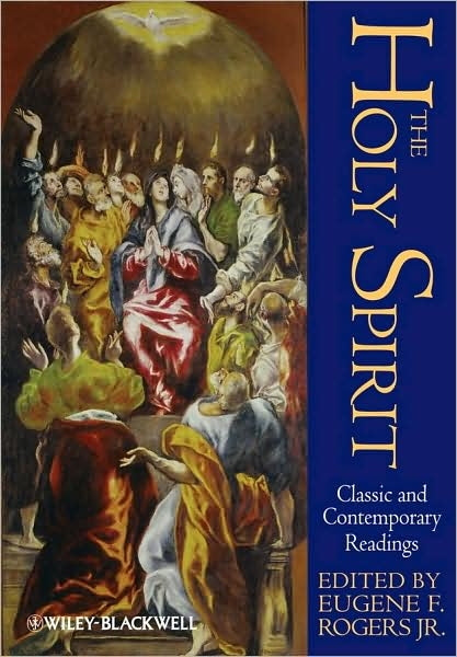 Holy Spirit, The: Classic and Contemporary Readings