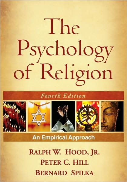 Psychology of Religion, 4th ed.: An Empirical Approach