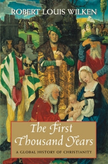 First Thousand Years: A Global History of Christianity
