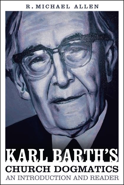 Karl Barth’s Church Dogmatics