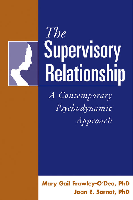 Supervisory relationship - a contemporary psychodynamic approach