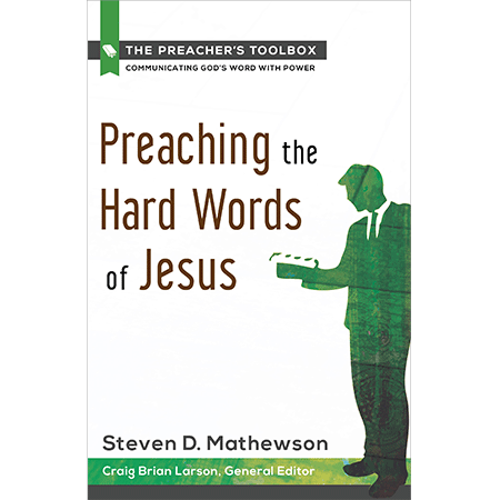 Preaching the Hard Words of Jesus