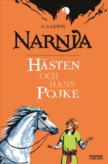 Hästen och hans pojke - Berättelsen om Narnia 3