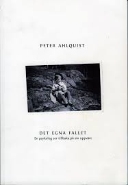 Det egna fallet: en psykolog ser tillbaka på sin uppväxt
