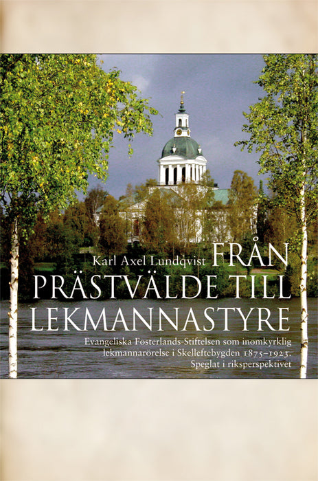 Från prästvälde till lekmannastyre