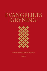 Evangeliets gryning: Utläggningar av de gammaltestamentliga läsningarna i 2002 års evangeliebok, översättning Olof Andén, bearb. Per Beskow