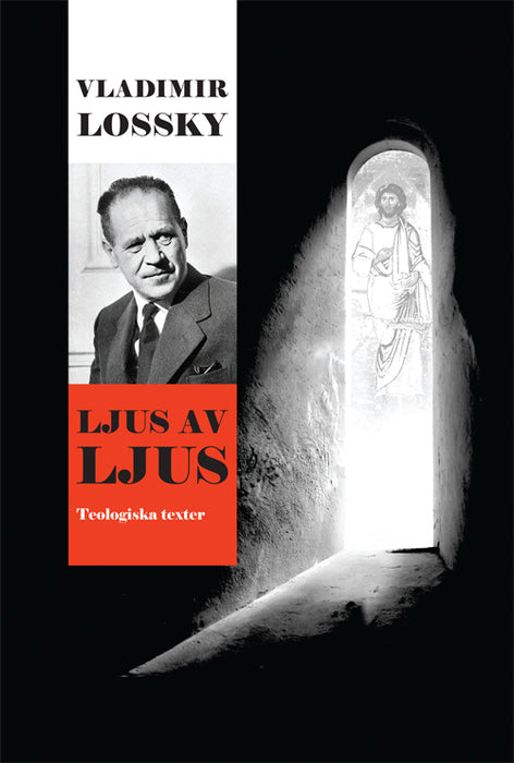 Ljus av ljus: teologiska texter