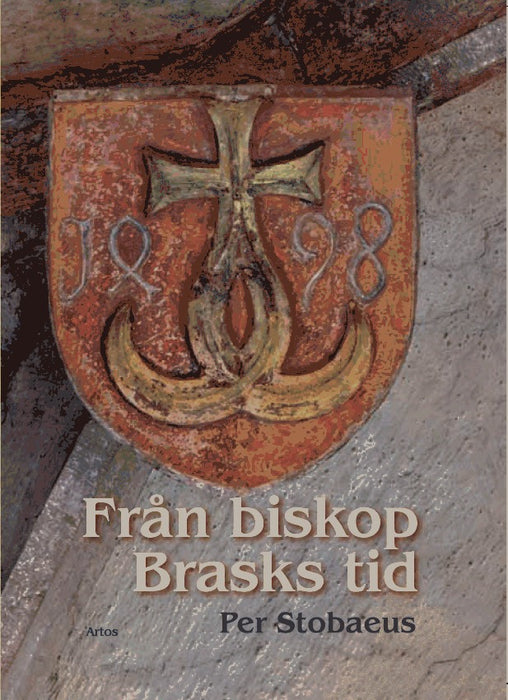 Från biskop Brasks tid
