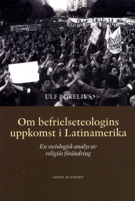 Om befrielseteologins uppkomst i Latinamerika: En sociologisk analys av religiös förändring