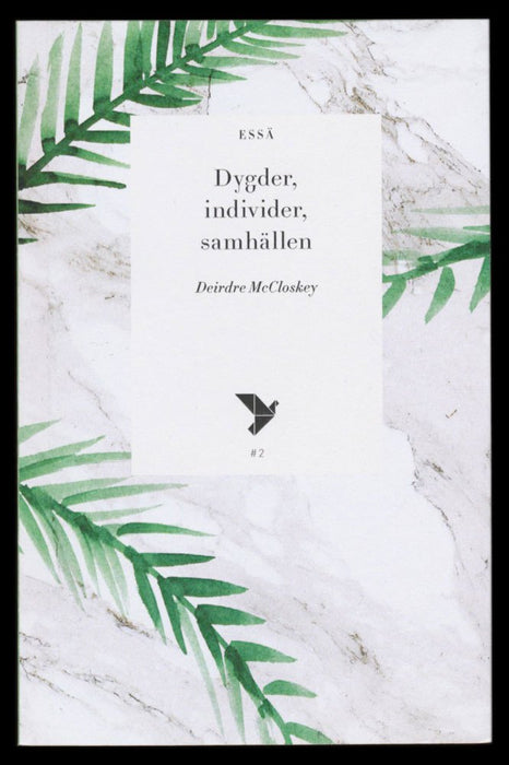 Dygder, individer, samhällen