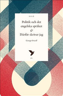 Politik och det engelska språket + Därför skriver jag