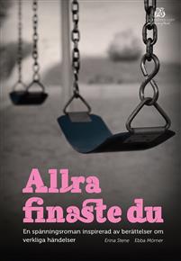 Allra finaste du: En spänningsroman inspirerad av verkliga händelser