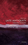 Late Antiquity: A Very Short Introduction