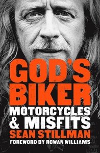 God's Biker: Motorcycles and Misfits